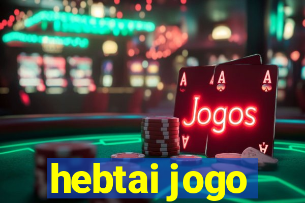 hebtai jogo